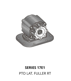 SERIES 17E1 PTO LAT. FULLER RT