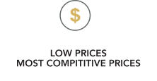 LOW PRICES MOST COMPITITIVE PRICES