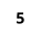 5