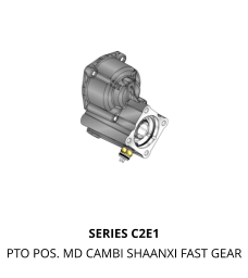 SERIES C2E1 PTO POS. MD CAMBI SHAANXI FAST GEAR