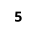 5