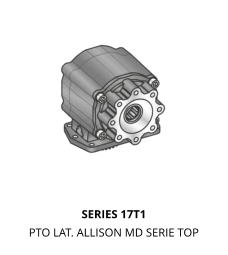 SERIES 17T1 PTO LAT. ALLISON MD SERIE TOP