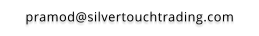 pramod@silvertouchtrading.com