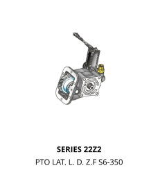 SERIES 22Z2 PTO LAT. L. D. Z.F S6-350