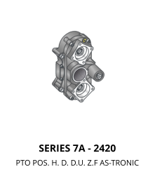 SERIES 7A - 2420 PTO POS. H. D. D.U. Z.F AS-TRONIC