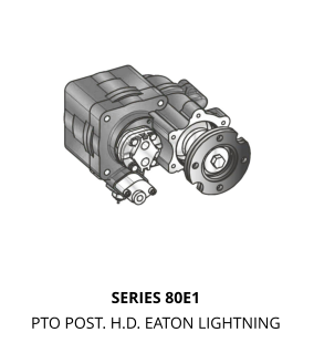 SERIES 80E1 PTO POST. H.D. EATON LIGHTNING