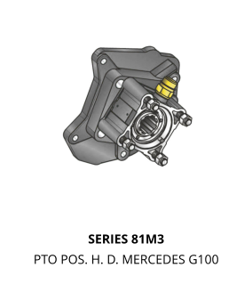 SERIES 81M3 PTO POS. H. D. MERCEDES G100