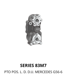 SERIES 83M7 PTO POS. L. D. D.U. MERCEDES G56-6
