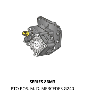 SERIES 86M3 PTO POS. M. D. MERCEDES G240