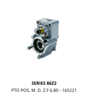 SERIES 86Z2 PTO POS. M. D. Z.F 6.80 - 16S221