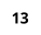 13