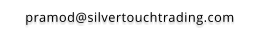 pramod@silvertouchtrading.com